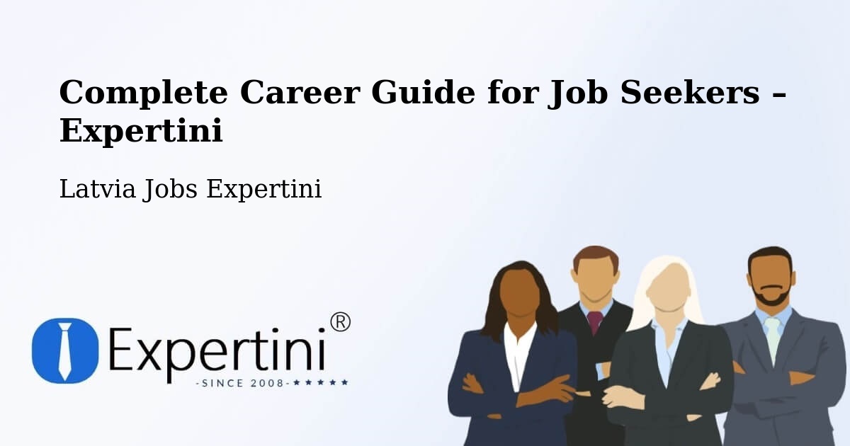 Career Guide for Job Seekers – Roja - Roja, Latvia Jobs Expertini