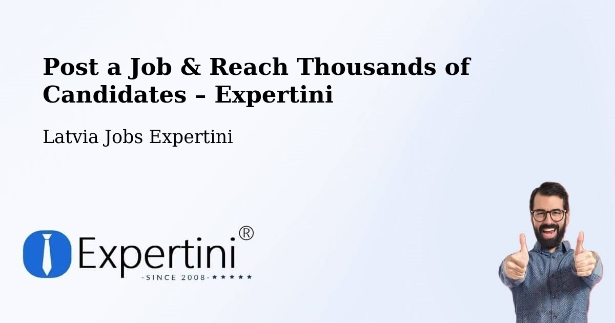 Post a Job in Roja – Hire the Right Talent - Roja, Latvia Jobs Expertini