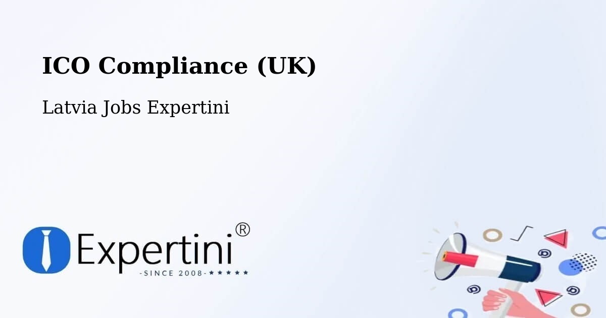 UK Data Protection & ICO Compliance – Roja - Latvia Jobs Expertini